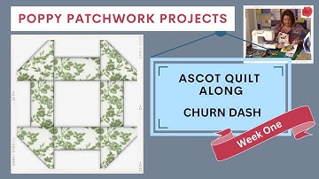 Ascot Quilt Along - Churn Dash Block Tutorial