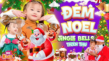 Đêm Noel, Jingle Bell  - Bé Thiên Thư | Nhạc Giáng Sinh Thiếu Nhi Ông Già Noel Vui Nhộn, Official MV