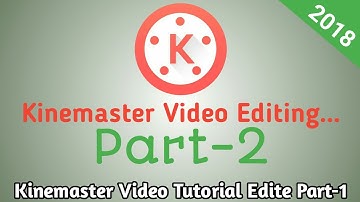 Android Video Editing: Kinemaster Tutorial Bangla Mobile Tips and tricks 2018-2019 | Part-2