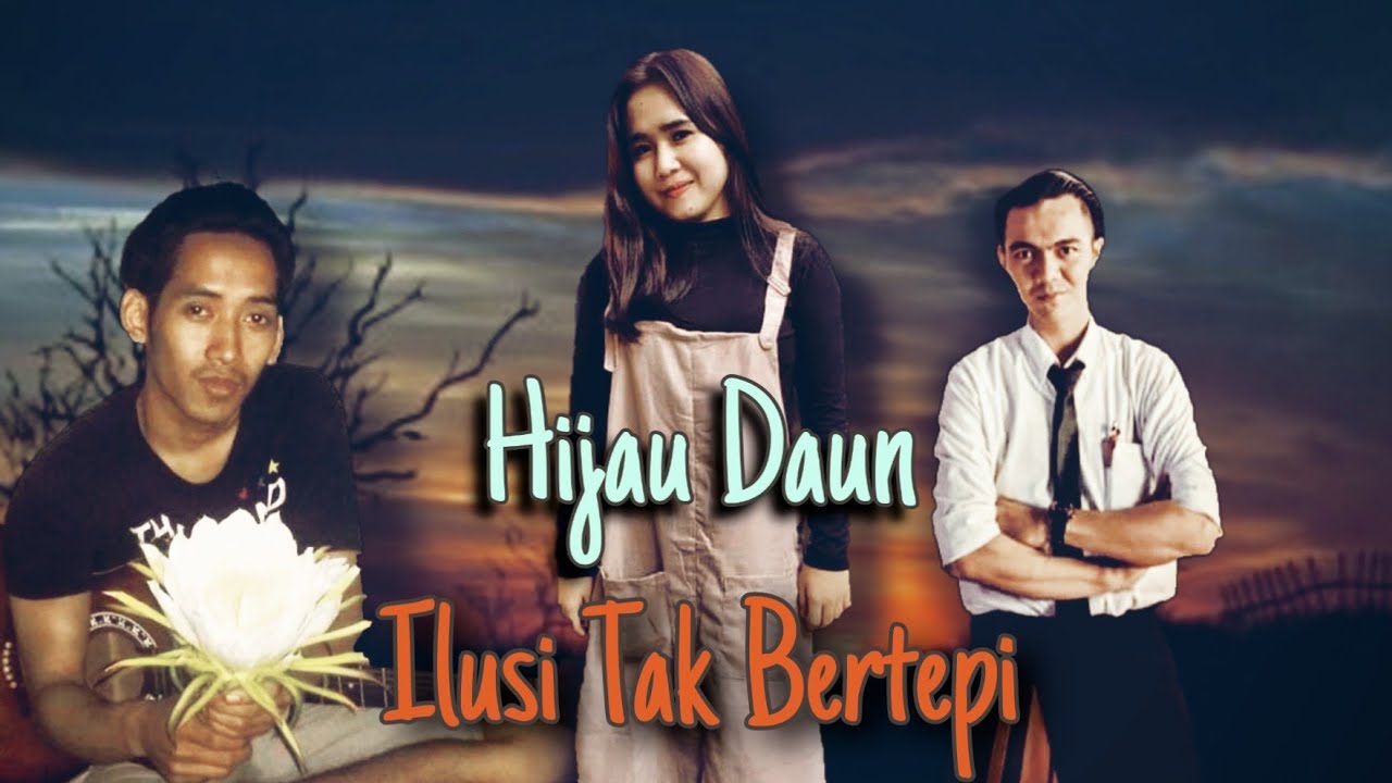 Hijau Daun - Ilusi Tak Bertepi || Cover by Obay Kilman Feat Erry Zona