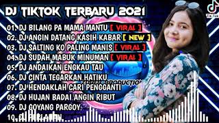 DJ BILANG PA MAMA MANTU SO SIAP X ANGIN DATANG KASIH KABAR REMIX | VIRAL TIKTOK ALBUM | 2021