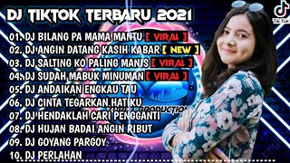 DJ BILANG PA MAMA MANTU SO SIAP X ANGIN DATANG KASIH KABAR REMIX VIRAL TIKTOK ALBUM 2021