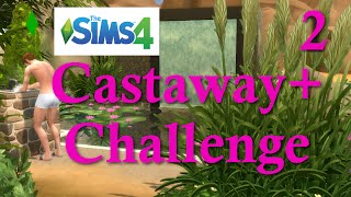 The Sims 4: Castaway+ Challenge Pt 2: Days 2 and 3