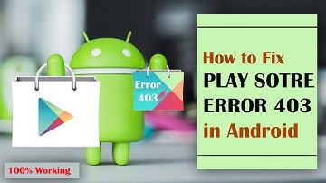 How to Fix Play Store Error 403 in Android || Fix Play Store not Working