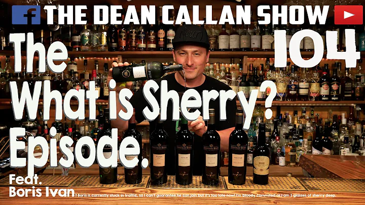 What is Sherry? Featuring Boris Ivan!