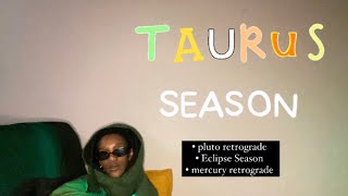 Taurus Season!