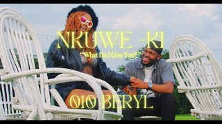 O1O BERYL- NKUWE KI (What Do I Give You?)  Video