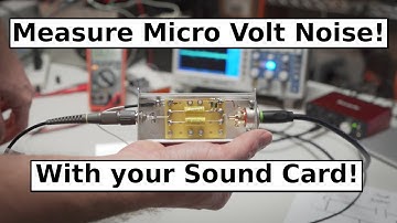 Measuring Micro Volt Noise with your Sound Card!