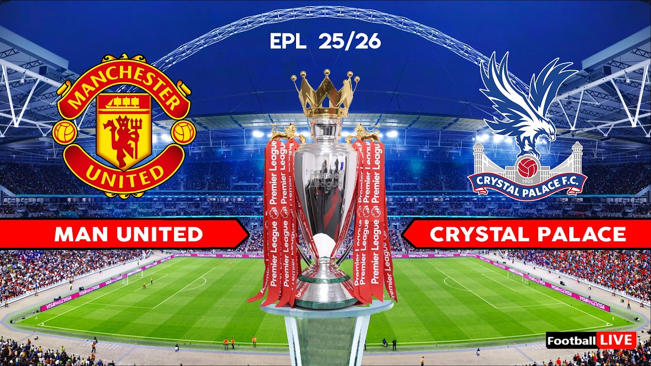 Manchester United vs Crystal Palace - Premier League 25/26 | Full Match All Goals | Simulation PES