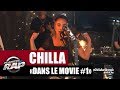 Capture de la vidéo Chilla "Dans Le Movie #1" #Planèterap