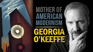 Georgia O'Keeffe: The Mother of American Modernism
