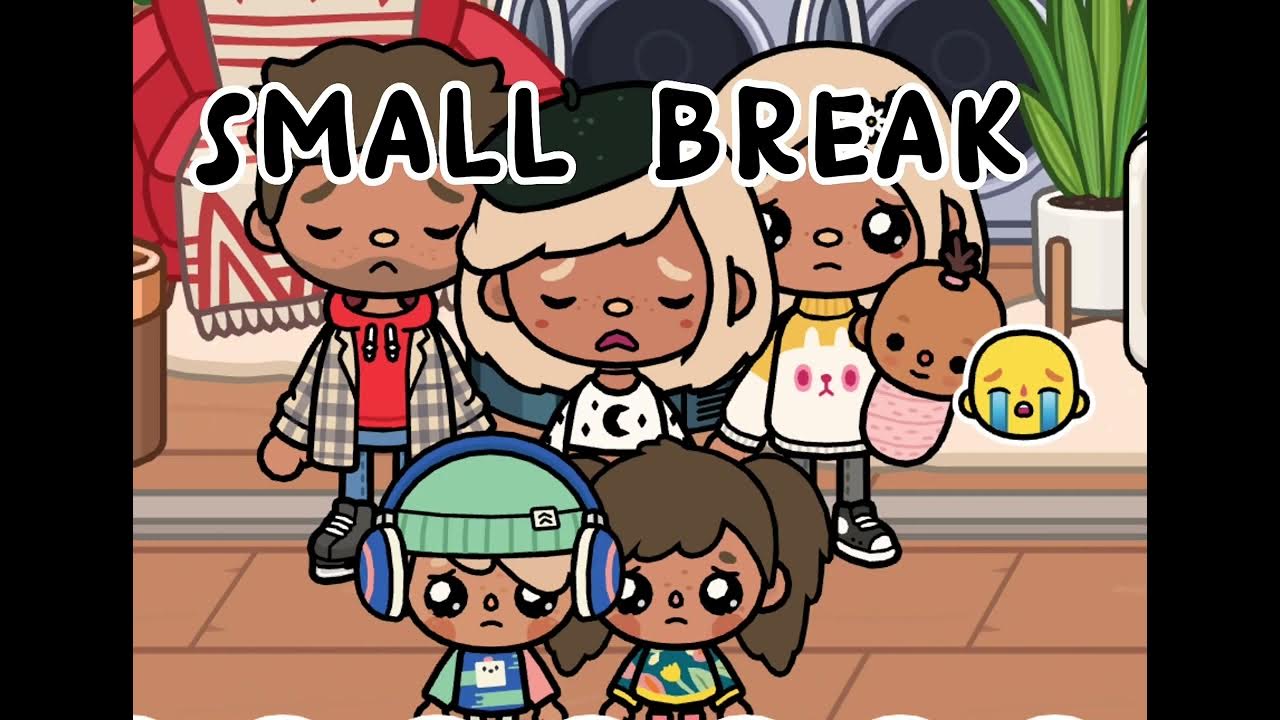 Small break YouTube