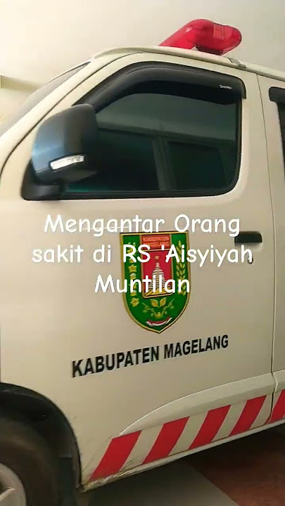 Mobil Ambulan#ambulance #rumahsakit #muntilan #magelang