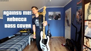 Against Me! - Rebecca - Bass Cover