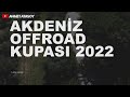 AKDENİZ OFFROAD KUPASI 2022 / 1. AYAK KADİRLİ