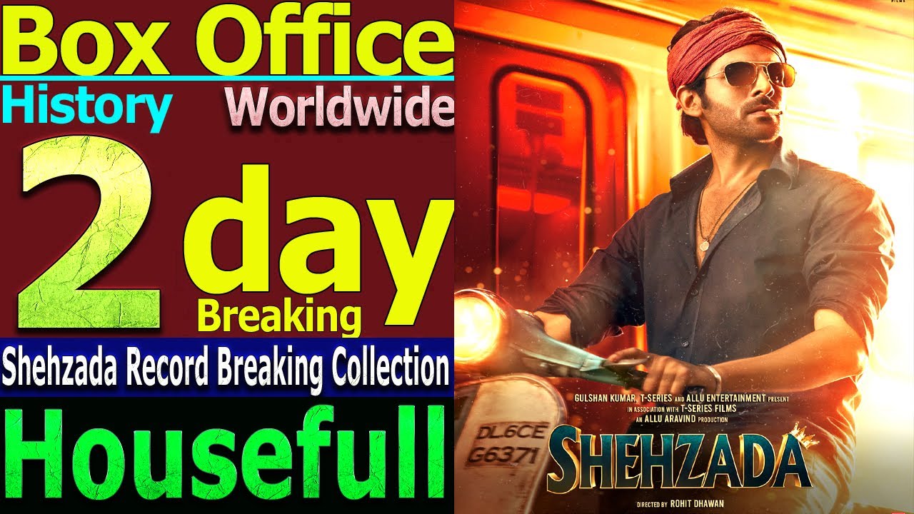 Shehzada 2 Days Total Worldwide Box Office Gross Collection Running Successfully