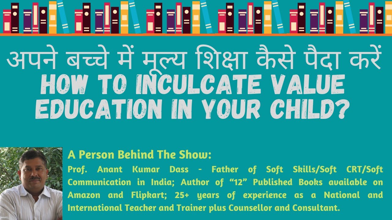 How to inculcate Value Education in our Child?