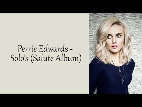 Perrie Edwards All Solos Lyrics Salute Album