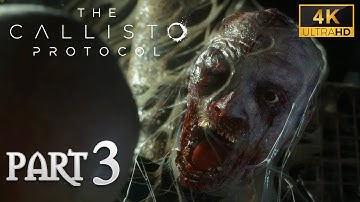 The Callisto Protocol - PC Walkthrough Gameplay Part 3  [ PC ULTRA 4K 60 FPS ] - No Commentary