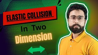 ELASTIC COLLISIONS IN TWO DIMENSION |1ST YEAR PHYSICS |#physics #education 