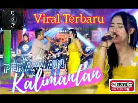Perawan Kalimantan - Yeni Inka Ft Fendik Adella - OM Adella
