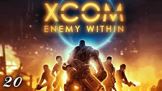 XCOM: Enemy Within - Alien Base Assault (Part 20)