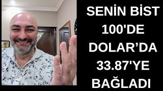 BIST 100 DE DOLAR`A BAĞLADI