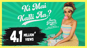 Ki Mai Kalli Aa : Sara Gurpal | Dilpreet Dhillon | Meenakshi Choudhary | New Punjabi Song