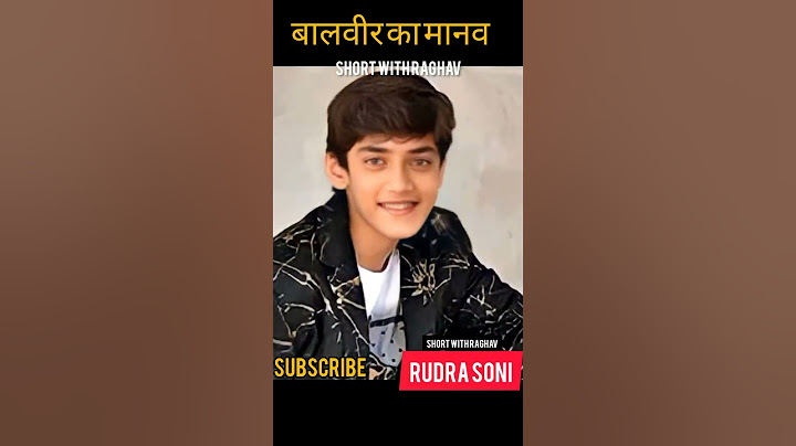 Rudra soni (बालवीर का मानव) transformation 2004-2022✅💯 #transformationvideo #shorts #balveer #viral