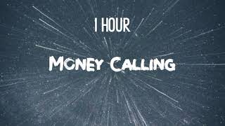 Money Calling 1 hour