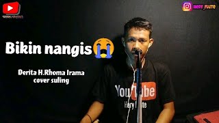 Cover lagu menyayat hati | Derita rhoma irama cover suling