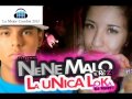 Nene Malo Ft La unica Loka - Enero 2013