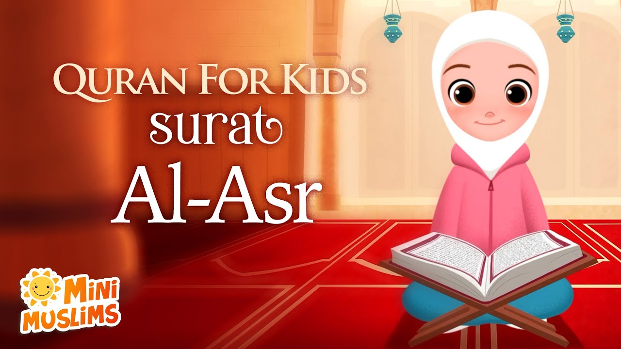 Learn Quran For Kids  Surat Al Asr    MiniMuslims