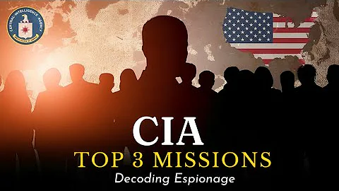 Top 3 CIA Missions | Decoding Espionage - DayDayNews