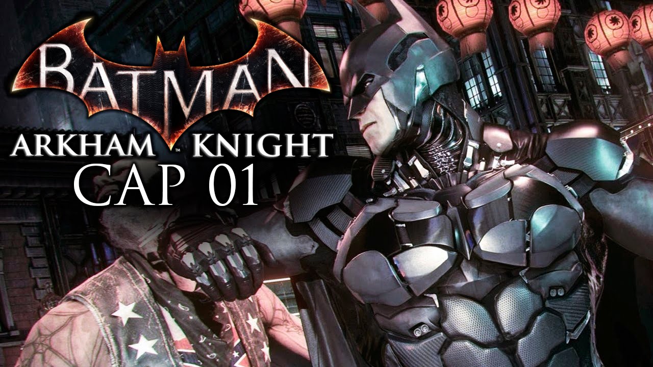 Batman Arkham Knight Audio Latino Pt 1 (A Probar El Batimóvil) - YouTube