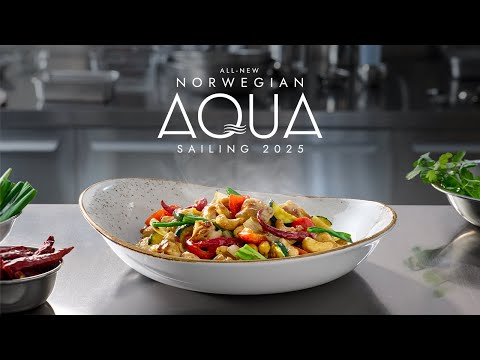 NORWEGIAN CRUISE LINE UNVEILS ALL-NEW CULINARY EXPERIENCES TO DEBUT ABOARD NORWEGIAN AQUA