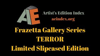 Frazetta Gallery Series TERROR Limited Slipcased Edition (flip