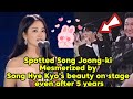 Spotted song joongki mesmerized by song hye kyos beauty on stage even after 5 years