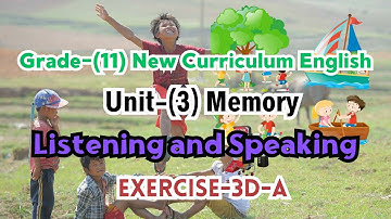 Grade-(11) New Curriculum English Unit 3 Memory 3D Exercise A