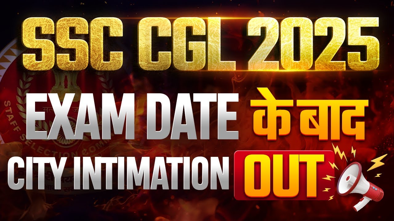 SSC CGL 2025 City Intimation Out | SSC CGL Exam Date 2025 | SSC CGL 2025 Admit Card | Testbook