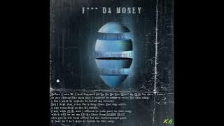 F**K DA MONEY - ALON3(Featuring: ZEIN)