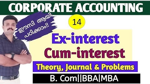 Ex - interest and cum - interest /Redemption of Debentures/Corporate  Accounting/ Malayalam