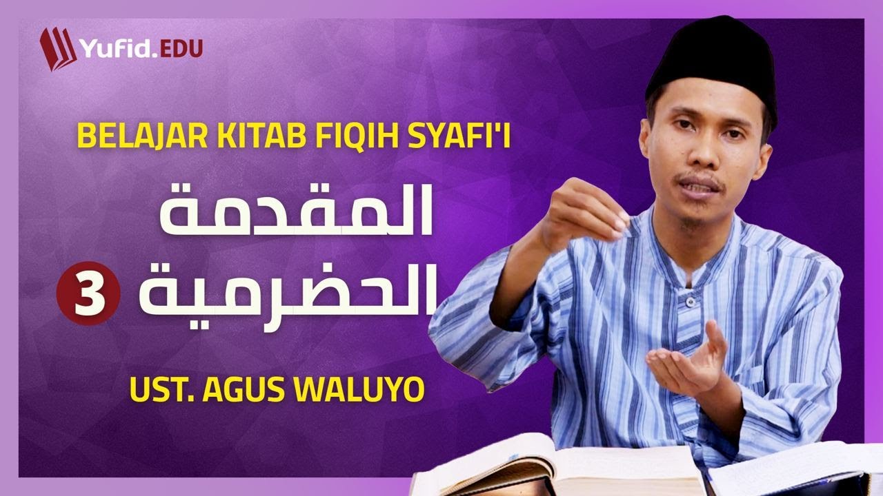 03. Perubahan yang Tidak Mempengaruhi Status Air Mutlak (Fiqih Mazhab Syafi'i) - Ustadz Agus Wa