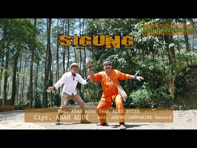 SIGUNG - ABAH AGUS FEAT ALEK BUZER LAGU TERBARU (SISINDIRAN2) class=