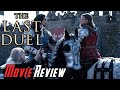 The Last Duel - Movie Review