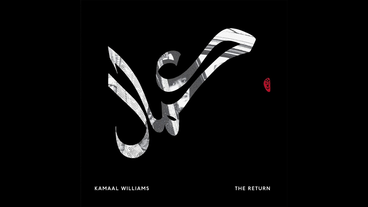 Buy/Stream: https://KamaalWilliams.lnk.to/TheReturnID© ℗ Black Focus Records 2018
