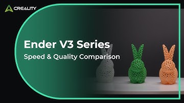 Ender 3 V3 Series Print Speed & Quality Comparison