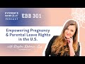 A Crash Course in Pregnancy and Parental Leave Rights in the U.S. with Daphne Delvaux, Esq.