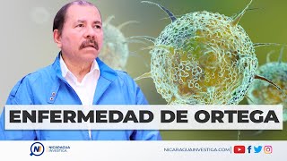 ¿Qué ENFERMEDAD tiene Daniel Ortega?