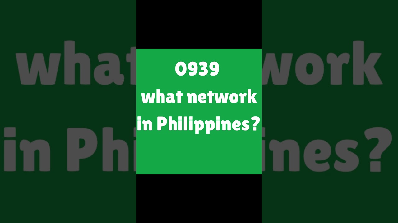 0939 what network in Philippines? 